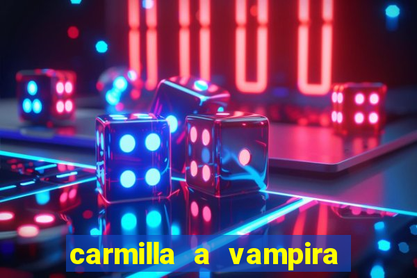 carmilla a vampira de karnstein pdf